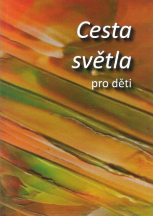 Cesta světla pro děti